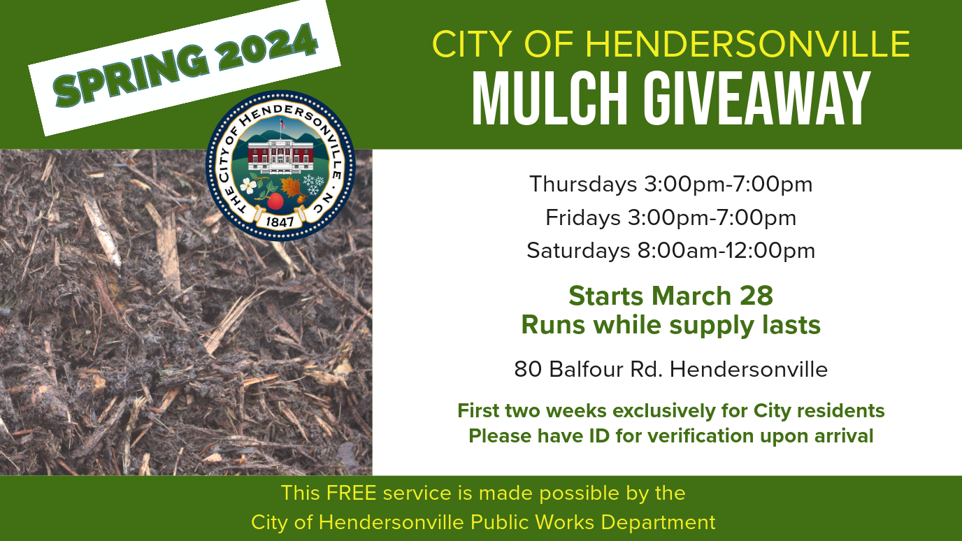 CITY OF HENDERSONVILLE MULCH/COMPOST GIVEAWAY SET TO BEGIN MARCH 28TH 